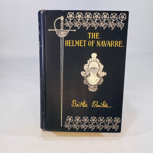 The Helmet of Navarre by Bertha Runkle illustrations by Andre Casaigne 1901 The Century Co.