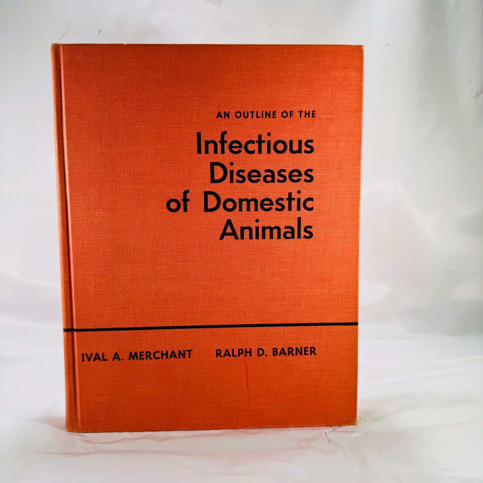 Infectious Diseases of Domestic Animals by Merchant & Barner (1965, Veterinary Science)