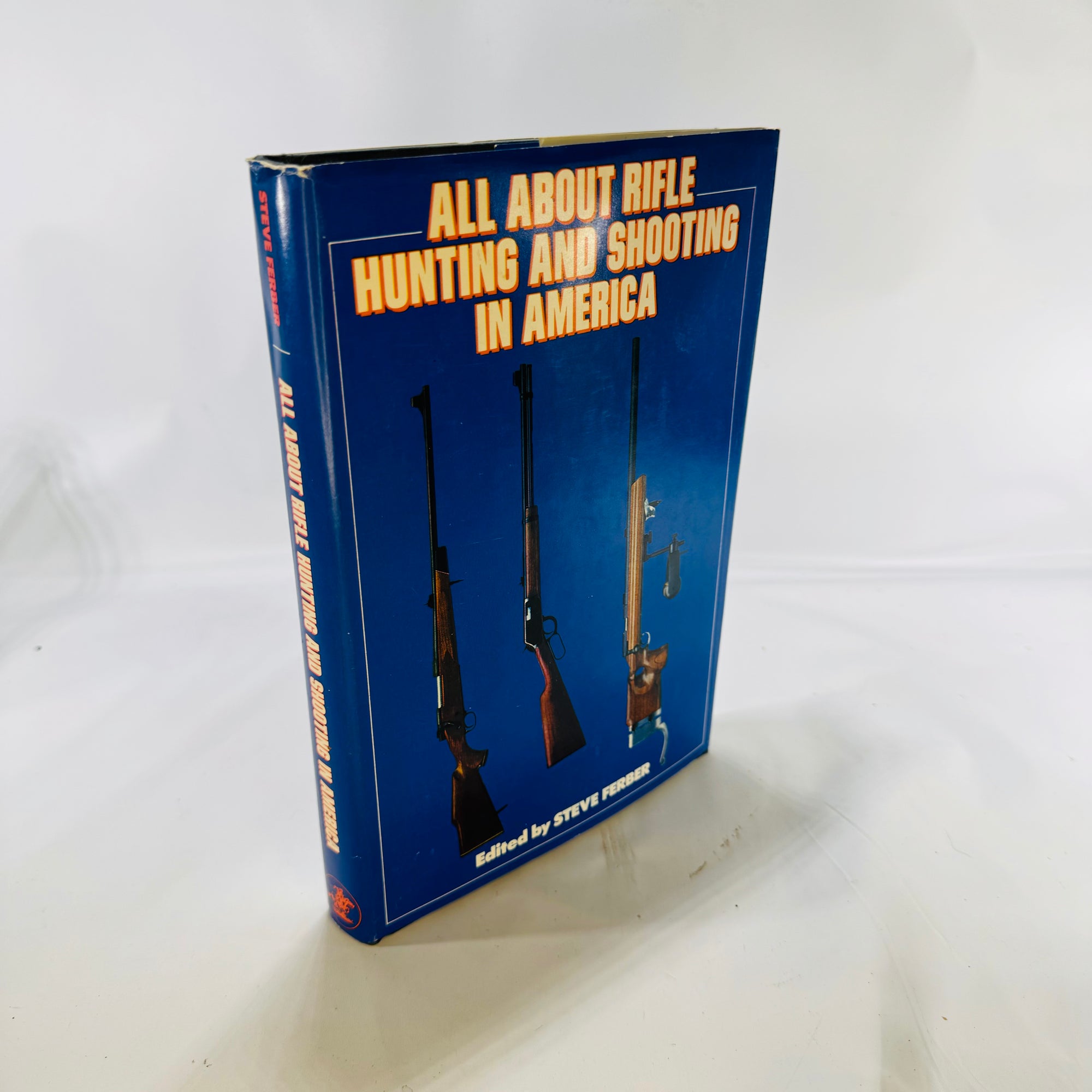 All About Rifle Hunting and Shooting in America edited by Steve Ferber 1976 Winchester Press