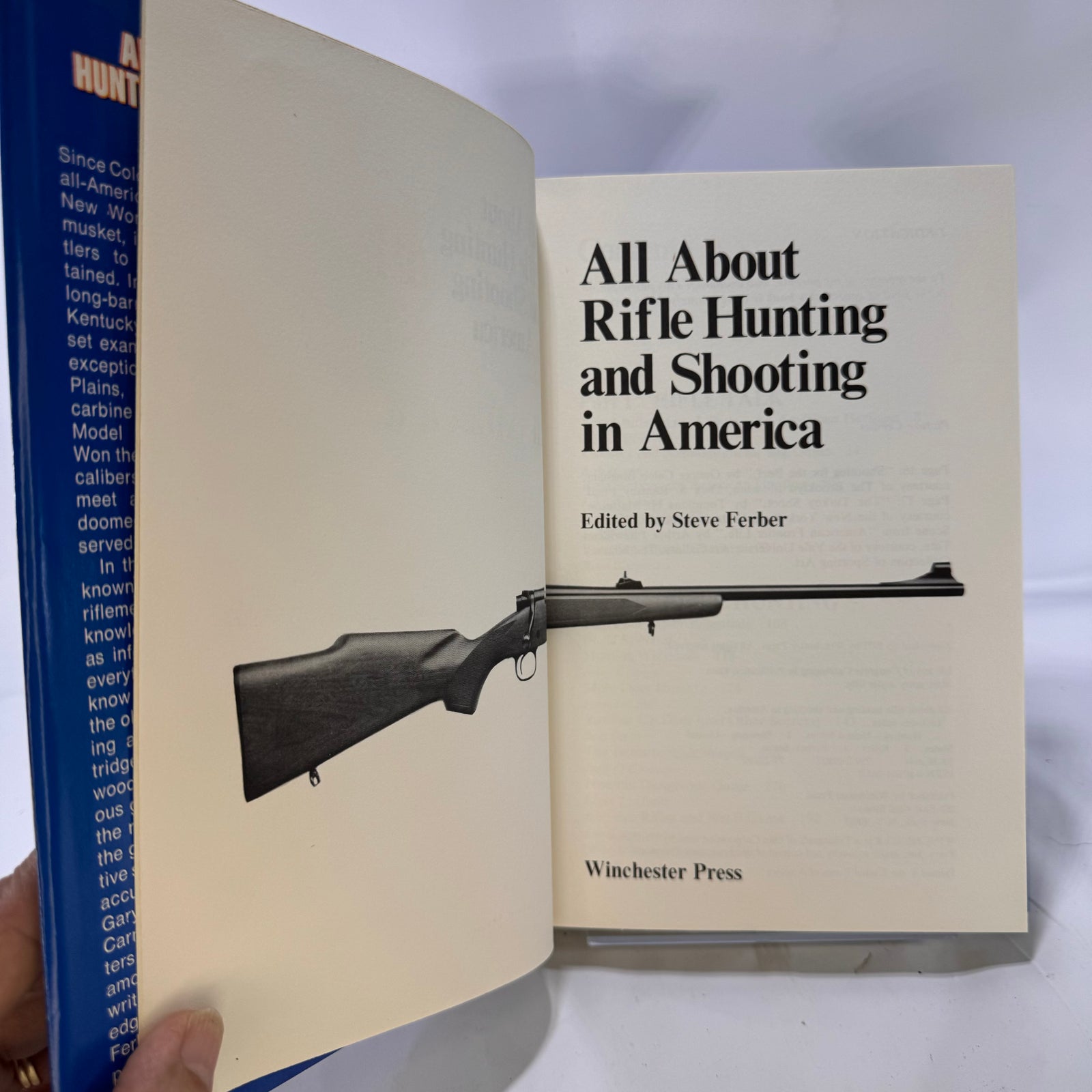 All About Rifle Hunting and Shooting in America edited by Steve Ferber 1976 Winchester Press