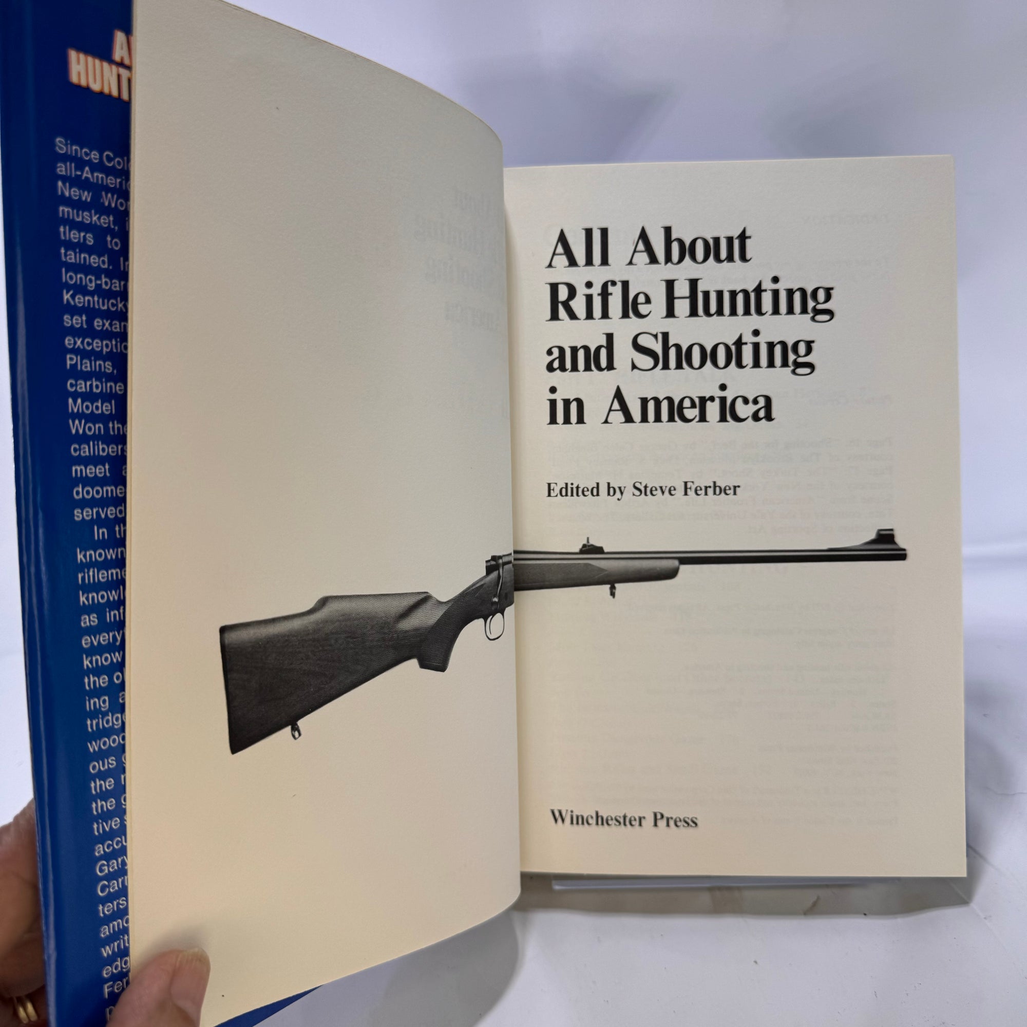 All About Rifle Hunting and Shooting in America edited by Steve Ferber 1976 Winchester Press