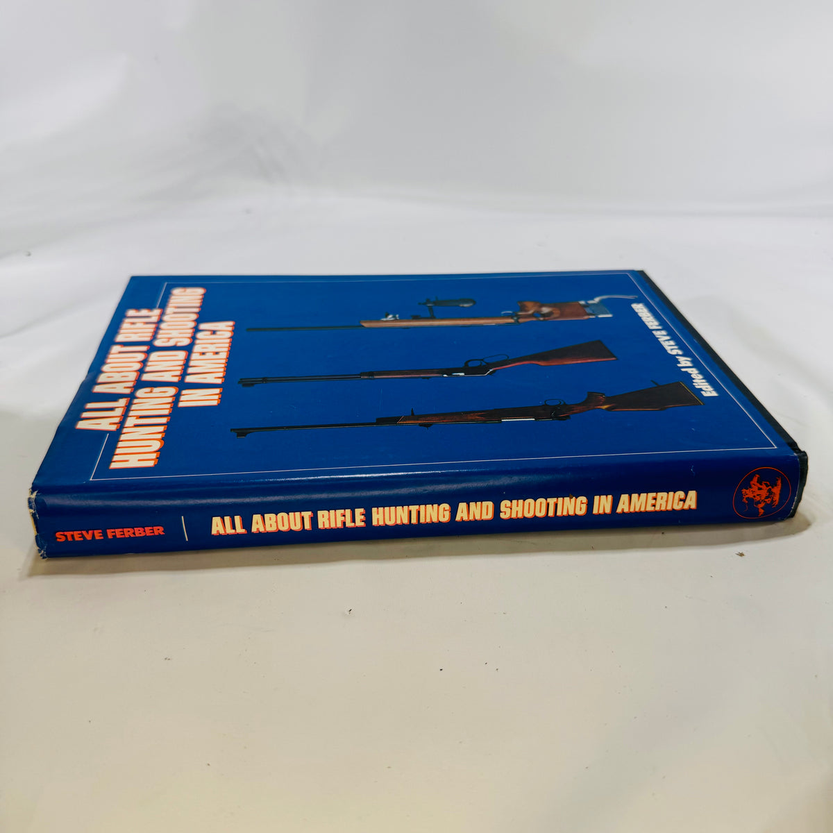 All About Rifle Hunting and Shooting in America edited by Steve Ferber 1976 Winchester Press