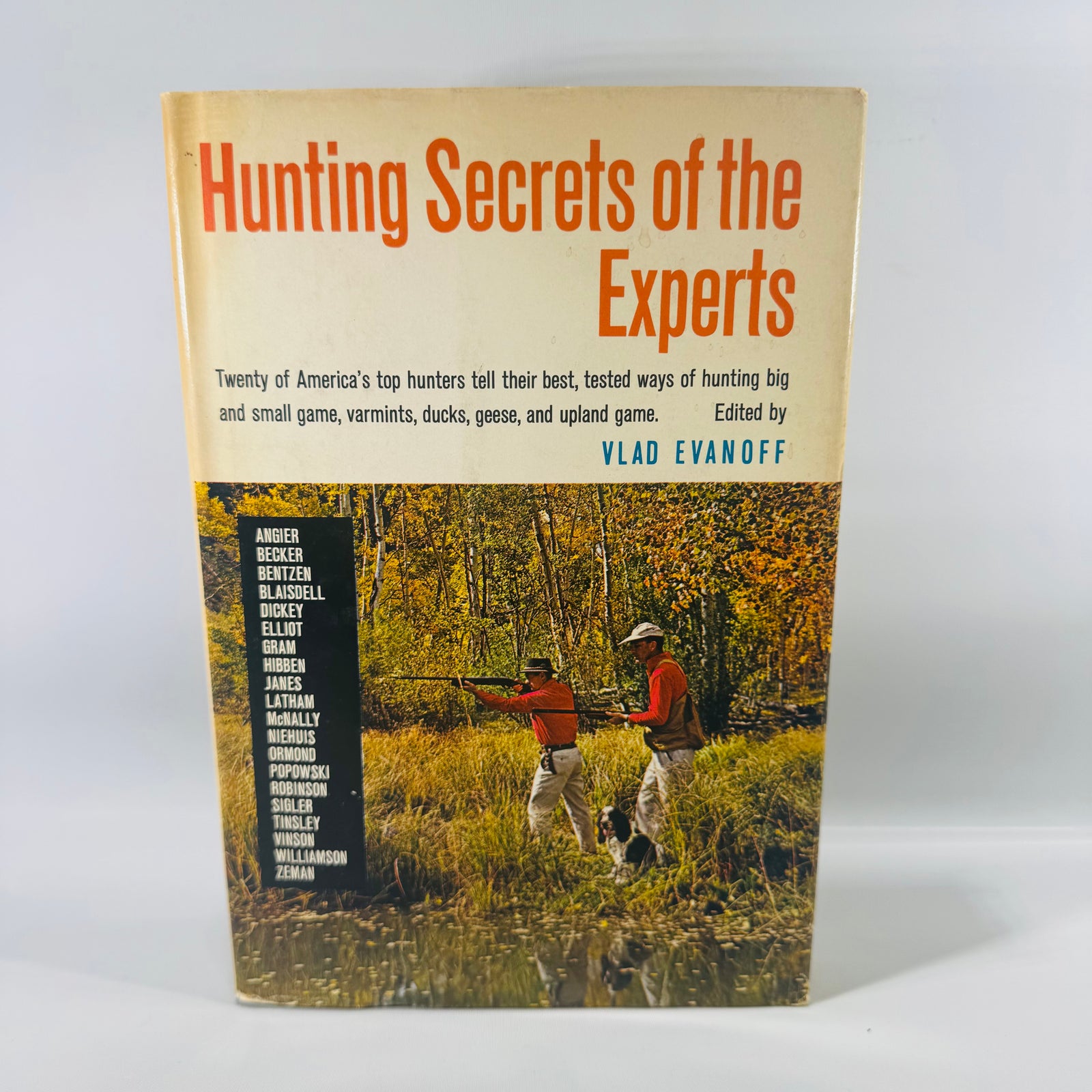 Vintage Hunting & Outdoor Sports Hardcover — Hunting Secrets of the Experts* (1964, First Edition) — Edited by Vlad Evanoff | Illustrated, Dust Jacket