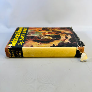 Robbers' Roost by Zane Grey Vintage Grosset & Dunlap Hardcover with Dust Jacket Western Novel