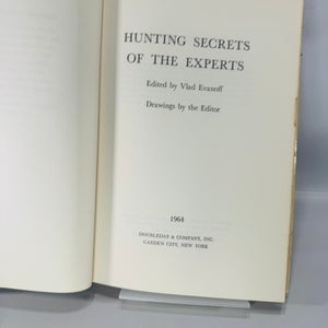 Vintage Hunting & Outdoor Sports Hardcover — Hunting Secrets of the Experts* (1964, First Edition) — Edited by Vlad Evanoff | Illustrated, Dust Jacket