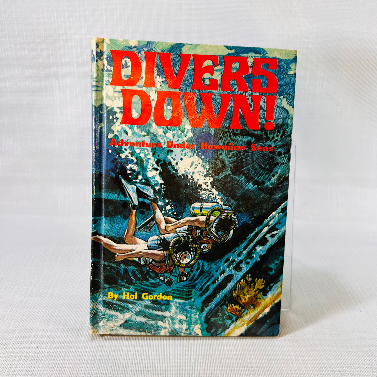Diver Down Adventure Under the Hawaiian Seas by Hall Gordon illustrations by James Temple 1971 A Whitman Book Western Publishing