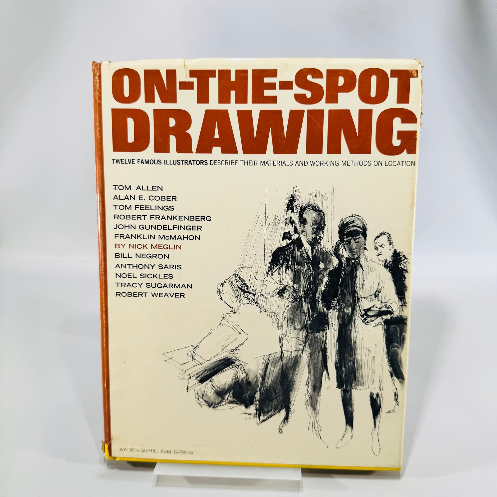 On-the-Spot Drawing by Nick Meglin 1969 Hardcover | Twelve Famous Illustrators | Watson-Guptill Art Book