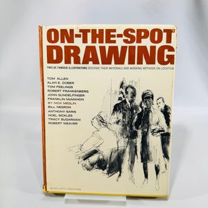 On-the-Spot Drawing by Nick Meglin 1969 Hardcover | Twelve Famous Illustrators | Watson-Guptill Art Book