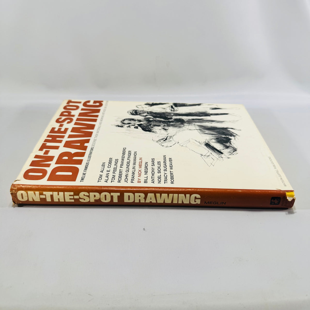 On-the-Spot Drawing by Nick Meglin 1969 Hardcover | Twelve Famous Illustrators | Watson-Guptill Art Book