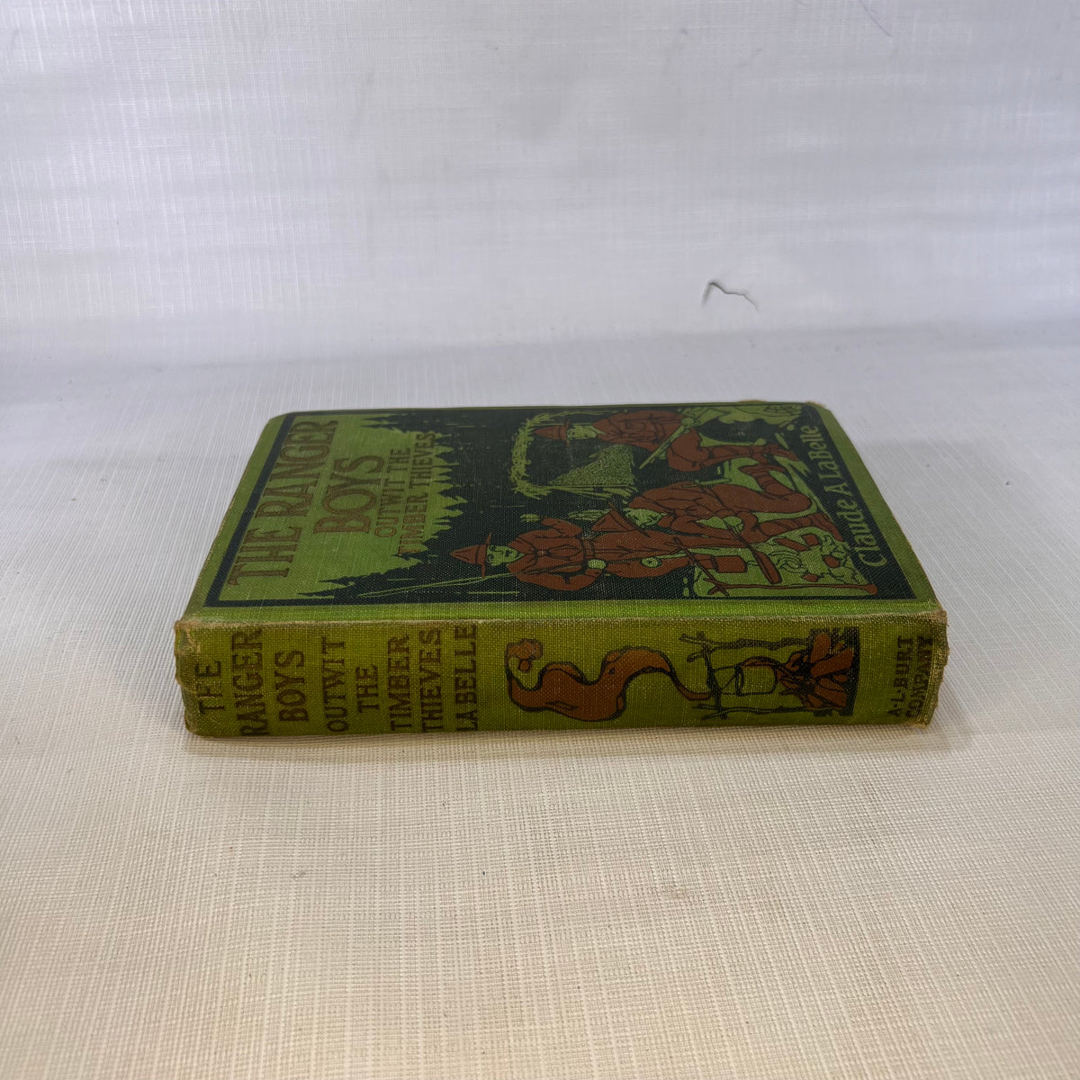 The Ranger Boys Outwit the Timber Thieves by Claude A. Labelle 1922 A.L. Burt Company