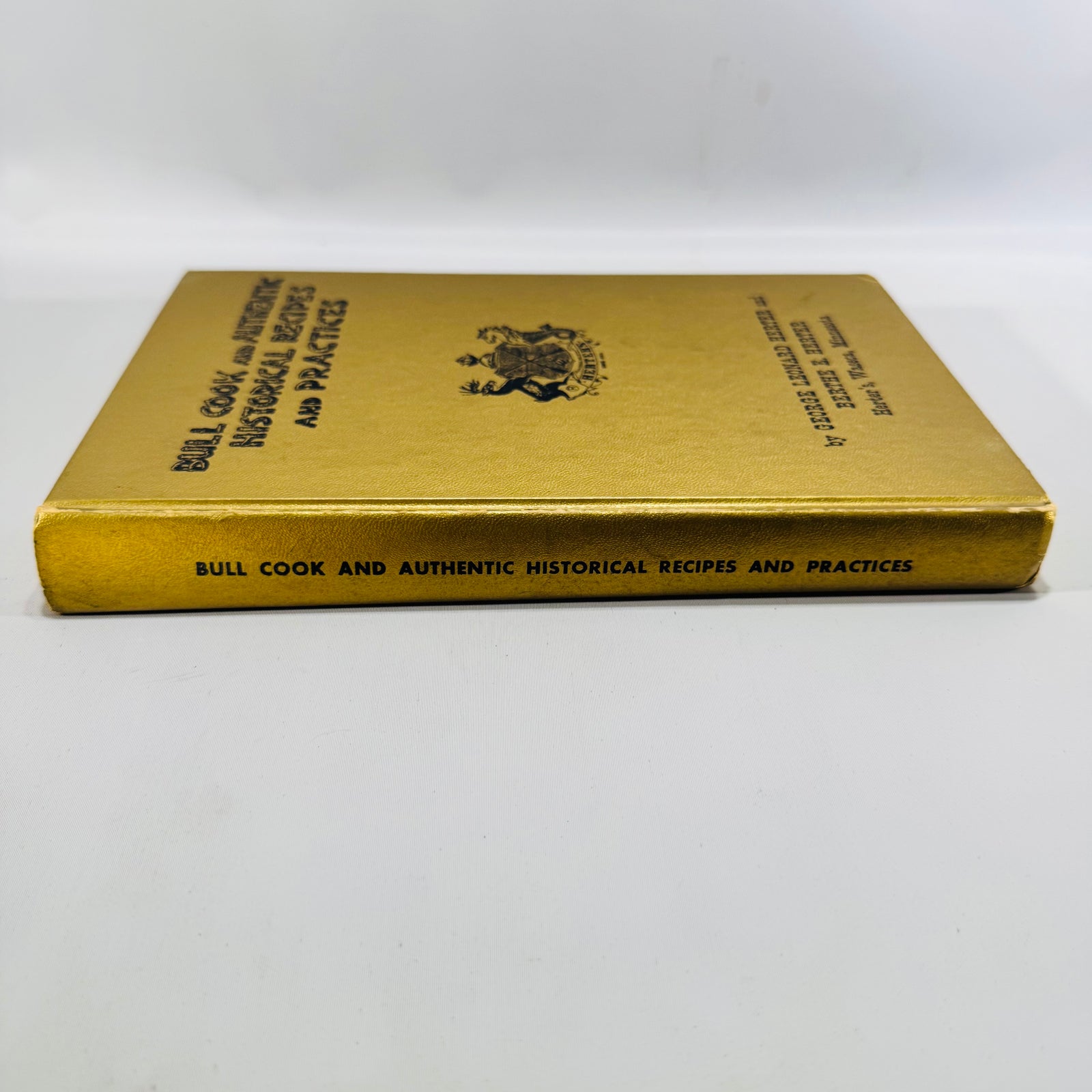 Bull Cook and Authentic Historical Recipes and Practices George Leonard Herter 1968 Twelfth Edition Hardcover Cookbook