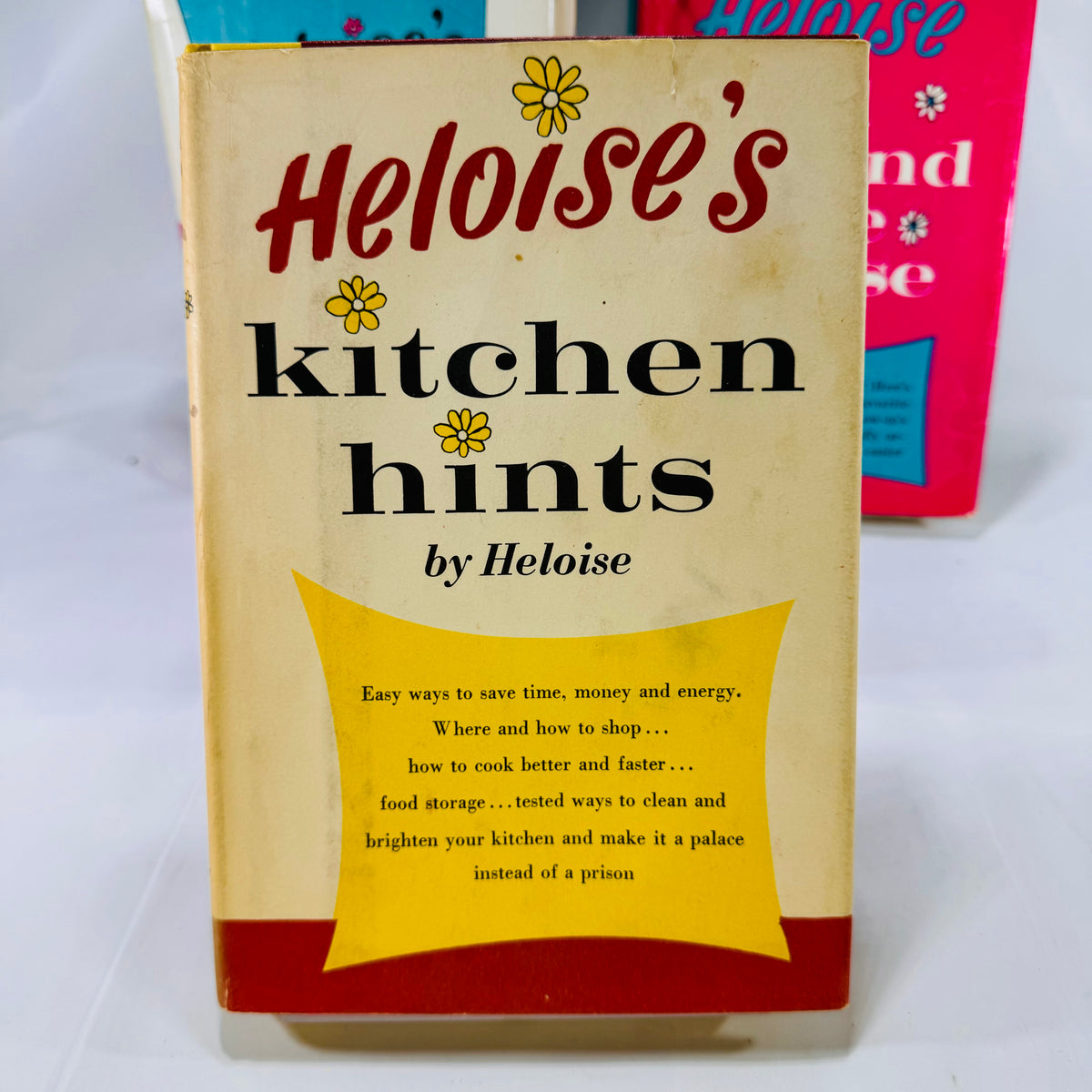 Three Heloise's Books: Kitchen, Housekeeping Hints and All Around the House by Heloise Prentice-Hall Inc