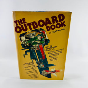 The Outboard Book by Nigel Warren 1978 Motor Boating & Sailing Hardcover with Dust Jacket