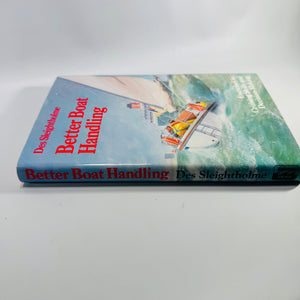 Better Boat Handling by Des Sleightholme 1983 Seven Seas First US Edition Hardcover