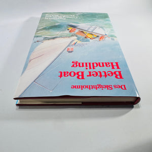 Better Boat Handling by Des Sleightholme 1983 Seven Seas First US Edition Hardcover