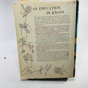 The Ashley Book of Knots by Clifford W. Ashley Doubleday Hardcover with Dust Jacket
