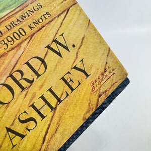 The Ashley Book of Knots by Clifford W. Ashley Doubleday Hardcover with Dust Jacket