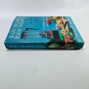 Mary Meade's Magic Recipes for the Electric Blender by Ruth Ellen Church 1965