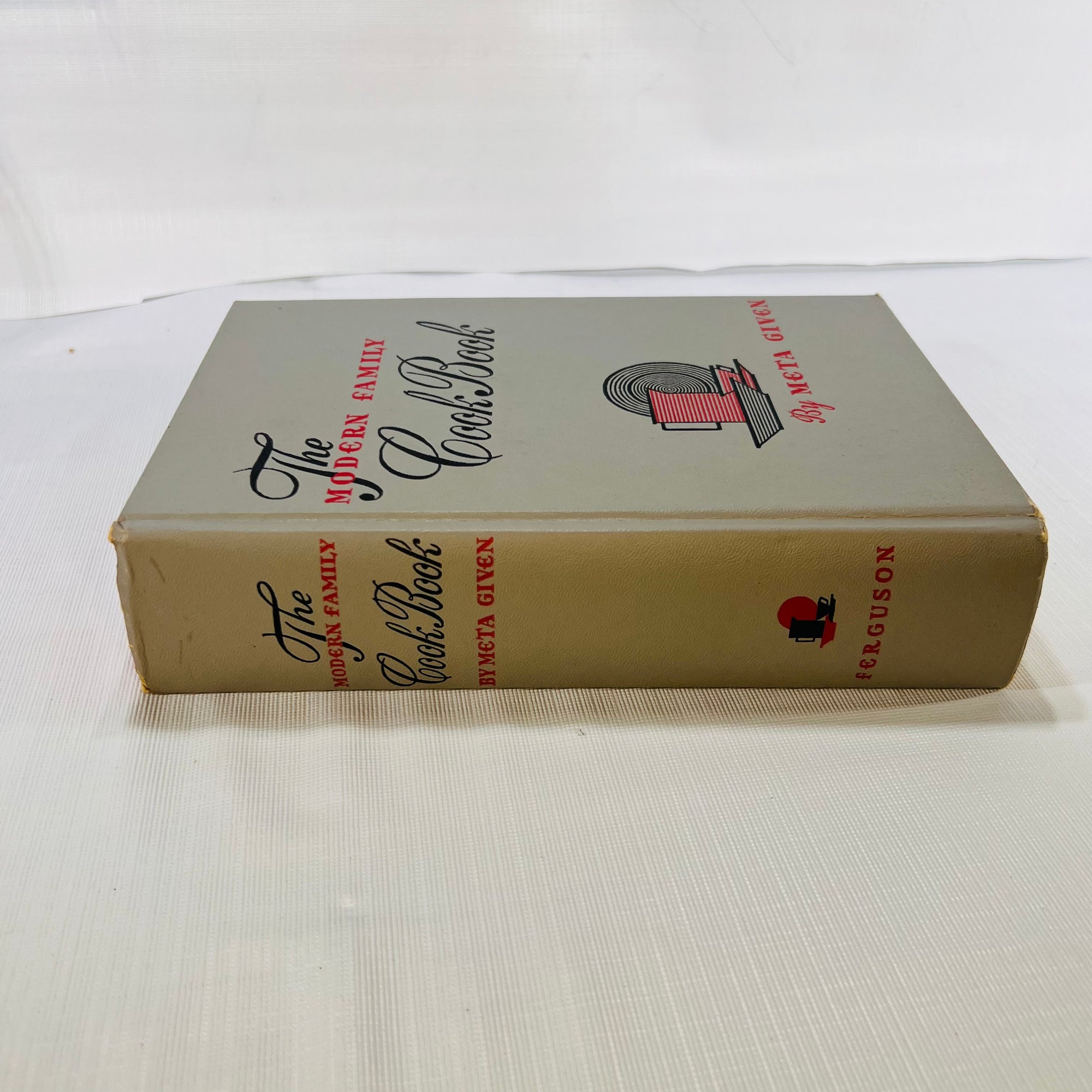 The Modern Family Cook Book by Meta Given 1958 published by J.G. Ferguson & Associates