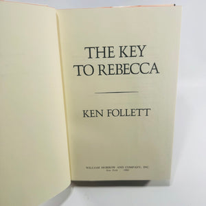 The Key to Rebecca by Ken Follett 1980 William Morrow First Edition Hardcover with Dust Jacket