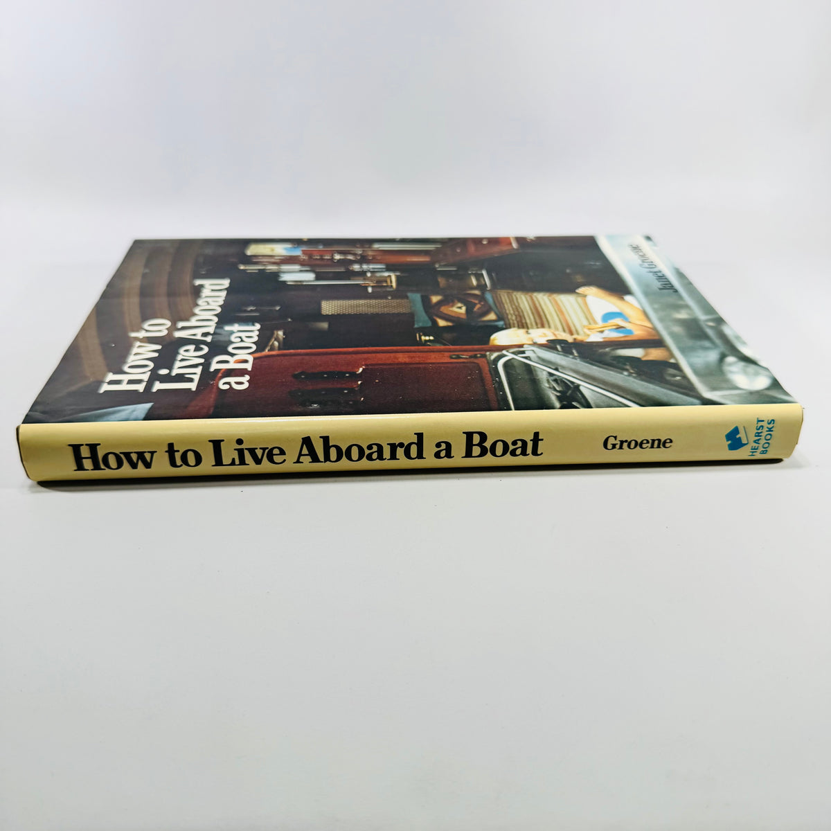 How to Live Aboard a Boat by Janet Groene 1983 Hearst Marine Hardcover with Dust Jacket