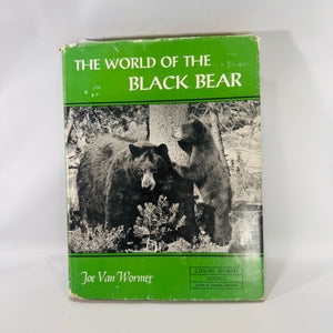 Vintage “The World of the Black Bear” Hardcover 1966 | Joe Van Wormer Wildlife Photography Book | Nature & Ecology Collector’s Edition