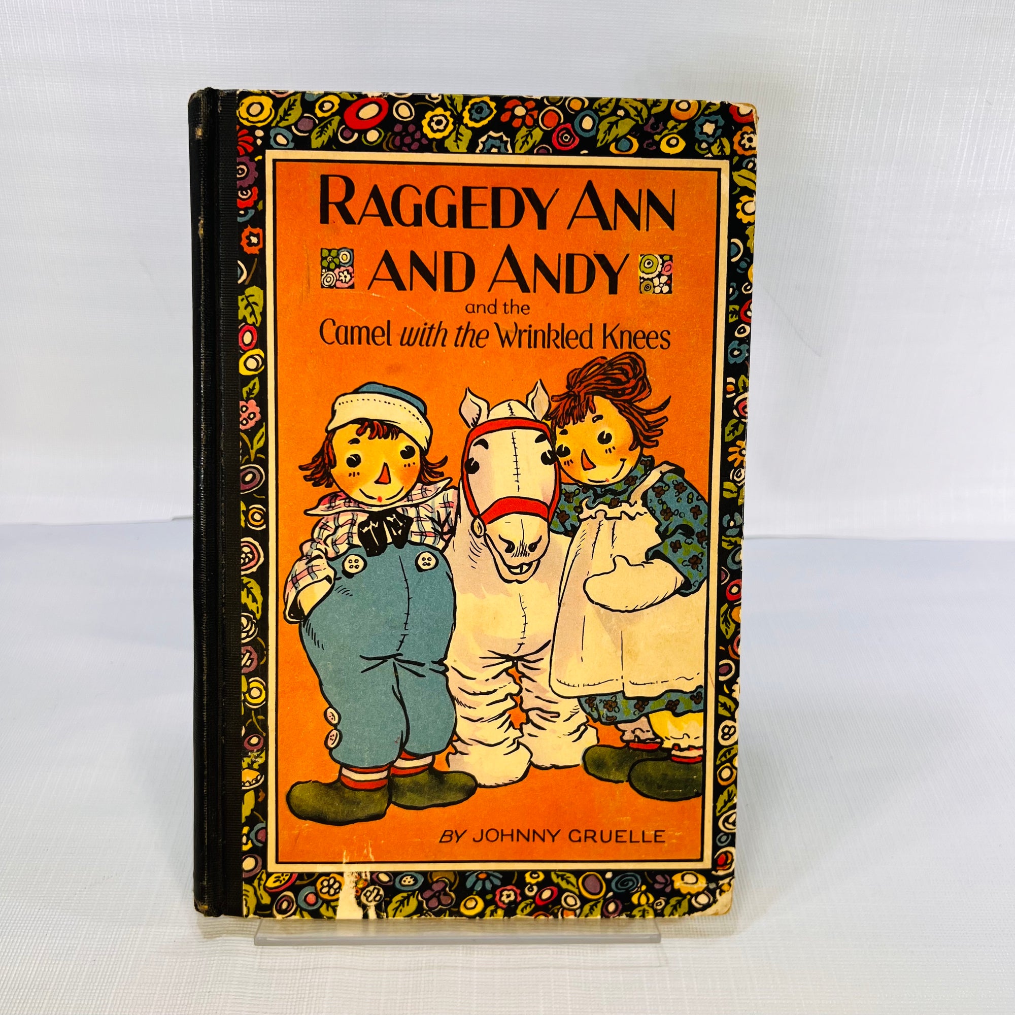 Raggedy Ann and Andy and the Camel with the Wrinkled Knees written and  illustrated by Johnny Gruelle 1924  M. A. Donohue & Company