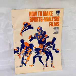 How to Make Sports Analysis Films by The Eastman Kodak Company 1975 Standard Book Company