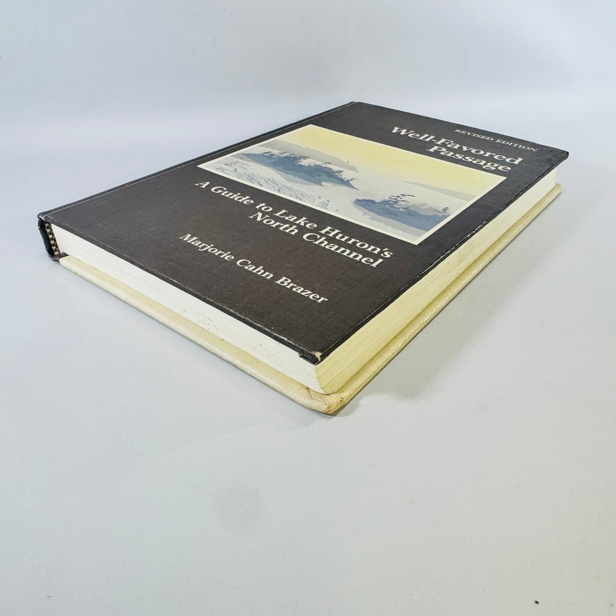 Well-Favored Passage A Guide to Lake Huron's North Channel 1983