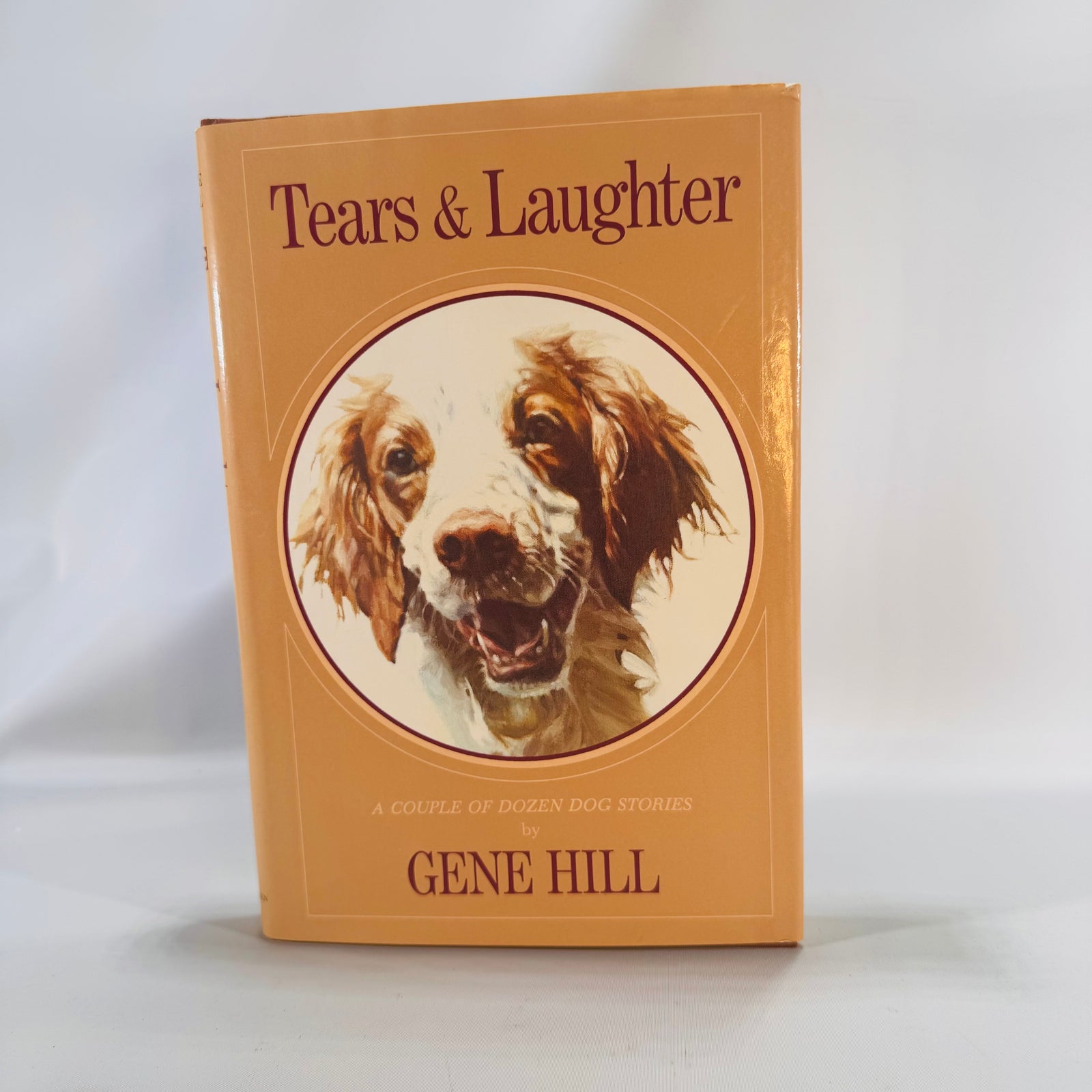 Tears & Laughter by Gene Hill | A Couple of Dozen Dog Stories | Vintage Hardcover with Dust Jacket | Free Shipping