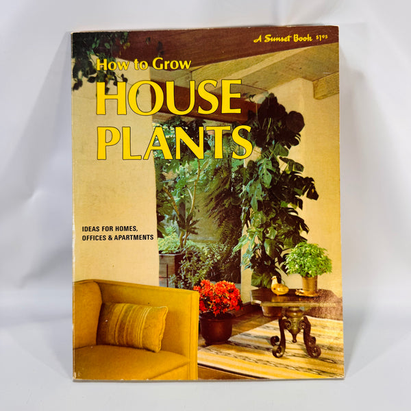 How to Grow House Plants – Sunset (1974) | Lane Books