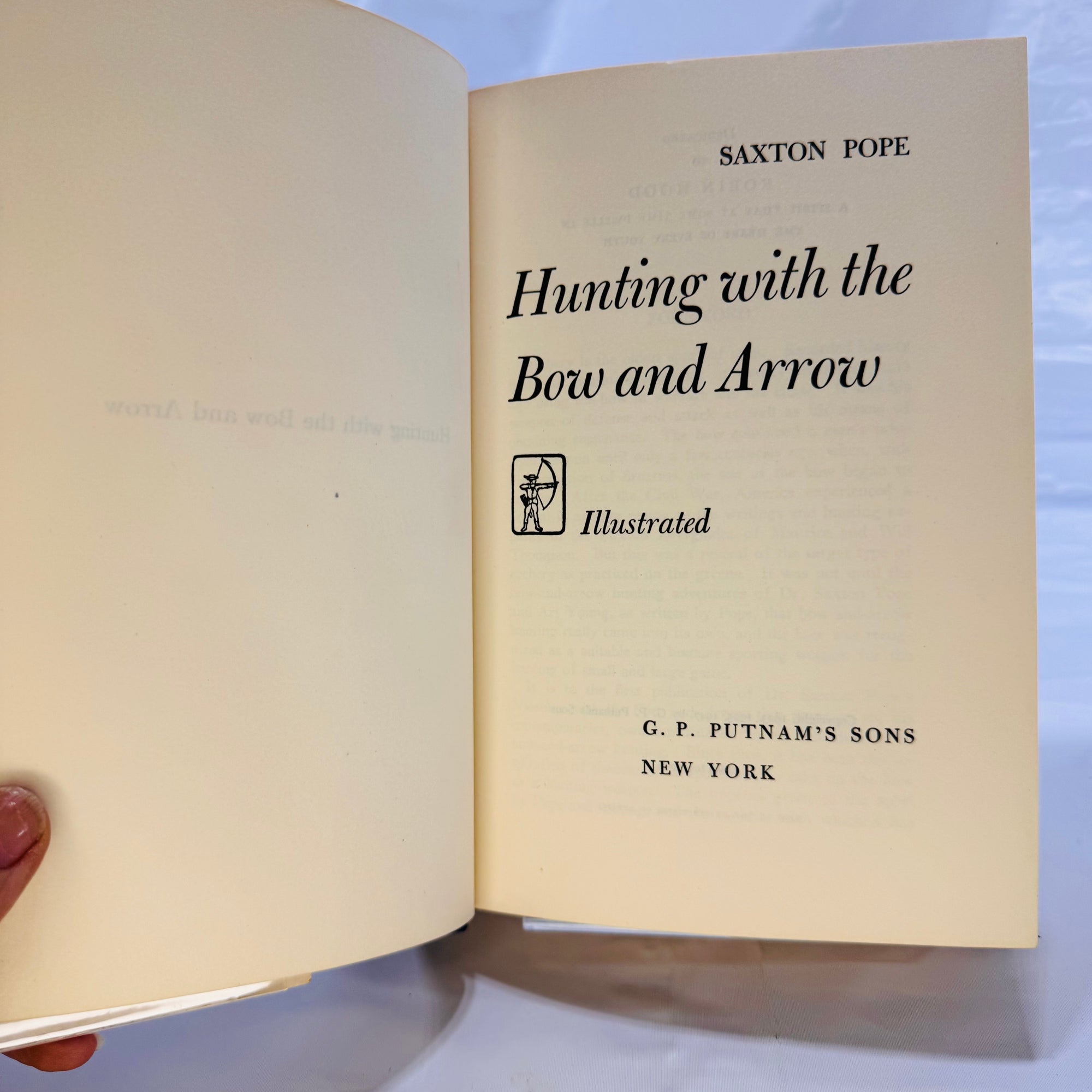 Hunting with the Bow and Arrow The Classic in its Fields by Saxton Pope 1947 G. P. Puttman