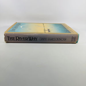 Vintage Fly Fishing Literary Fiction — The River Why (1983) — David James Duncan | First Printing Hardcover with Dust Jacket, Literary Fiction / Fishing Novel