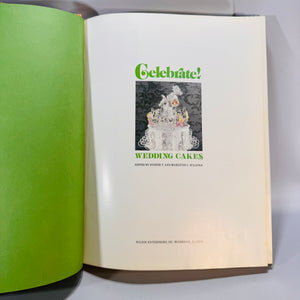 Celebrate! Wedding Cakes (1986, 4th Printing) — Wilton Enterprises | Pictorial Hardcover, Culinary Arts Baking & Cake Decorating