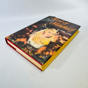 Seed of Mischief by Willa Gibbs 1953 Book Club Edition Hardcover with Dust Jacket