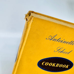 Antoinette Pope School Cookbook 1951 Tenth Printing by Antoinette and Francois Pope Hardcover with Handwritten Notes
