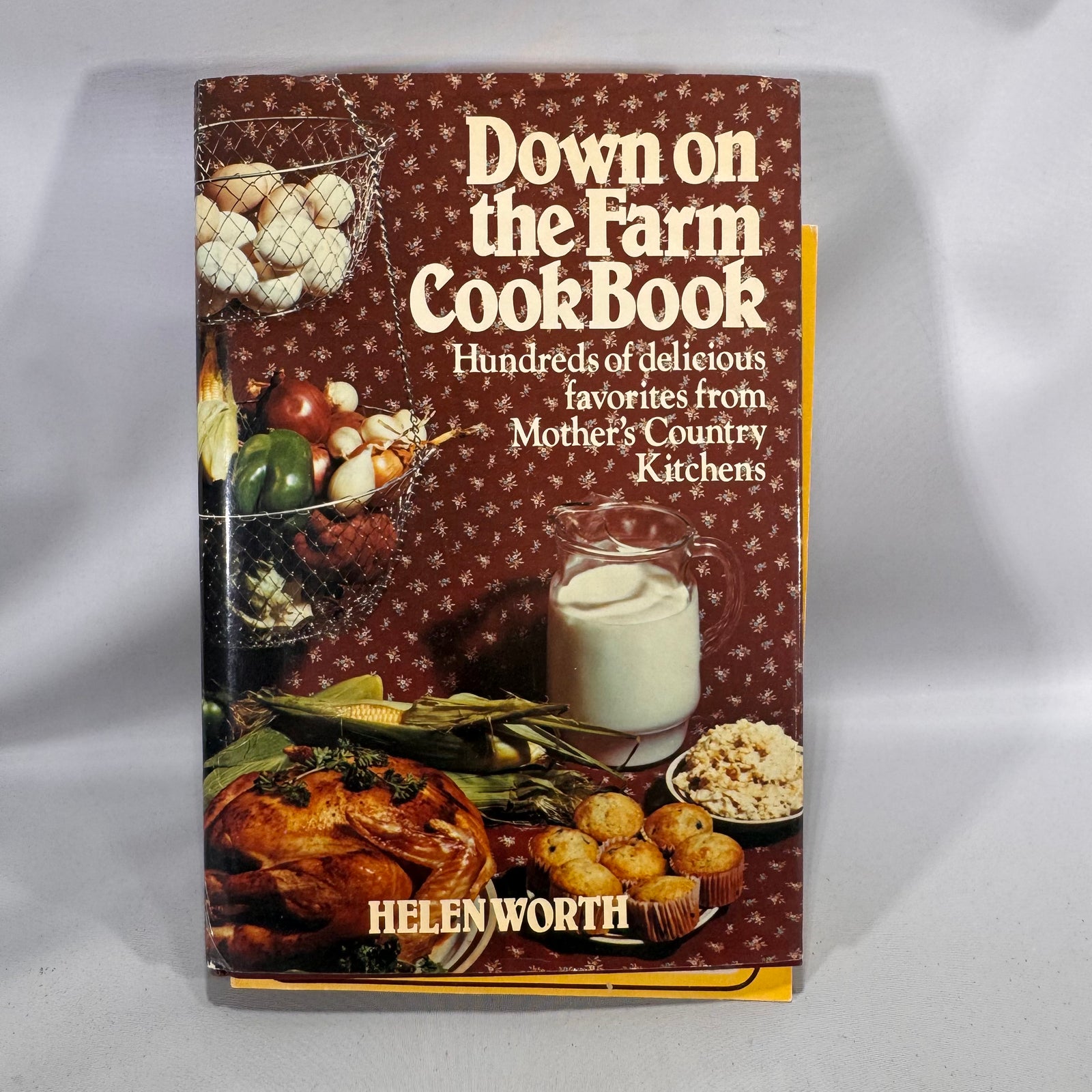 Vintage Country & Regional Cookbook — Down-on-the-Farm Cook Book (1981 Edition; orig. 1943) — Helen Worth | Hardcover w/ Jacket, Country Cooking