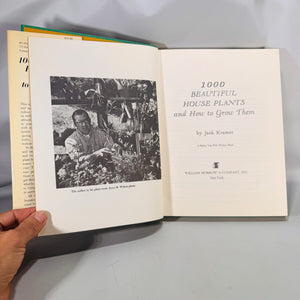 1000 Beautiful House Plants and How to Grow Them (1966) — Jack Kramer | Dust Jacket, Photo-Rich Guide, Gardening & Houseplants