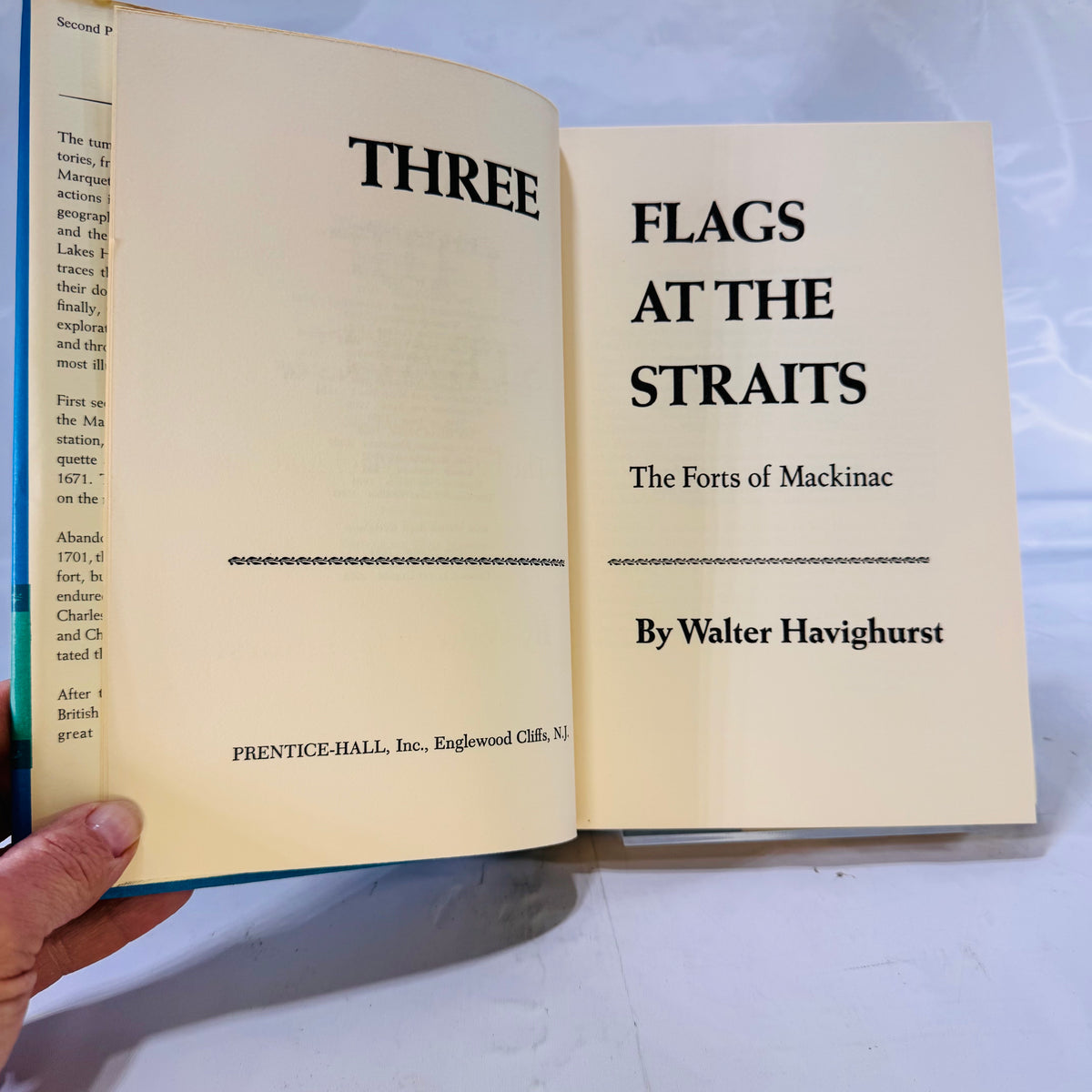 Three Flags at the Straits: The Forts of Mackinac by Walter Havighurst (1966), Prentice-Hall, Inc.