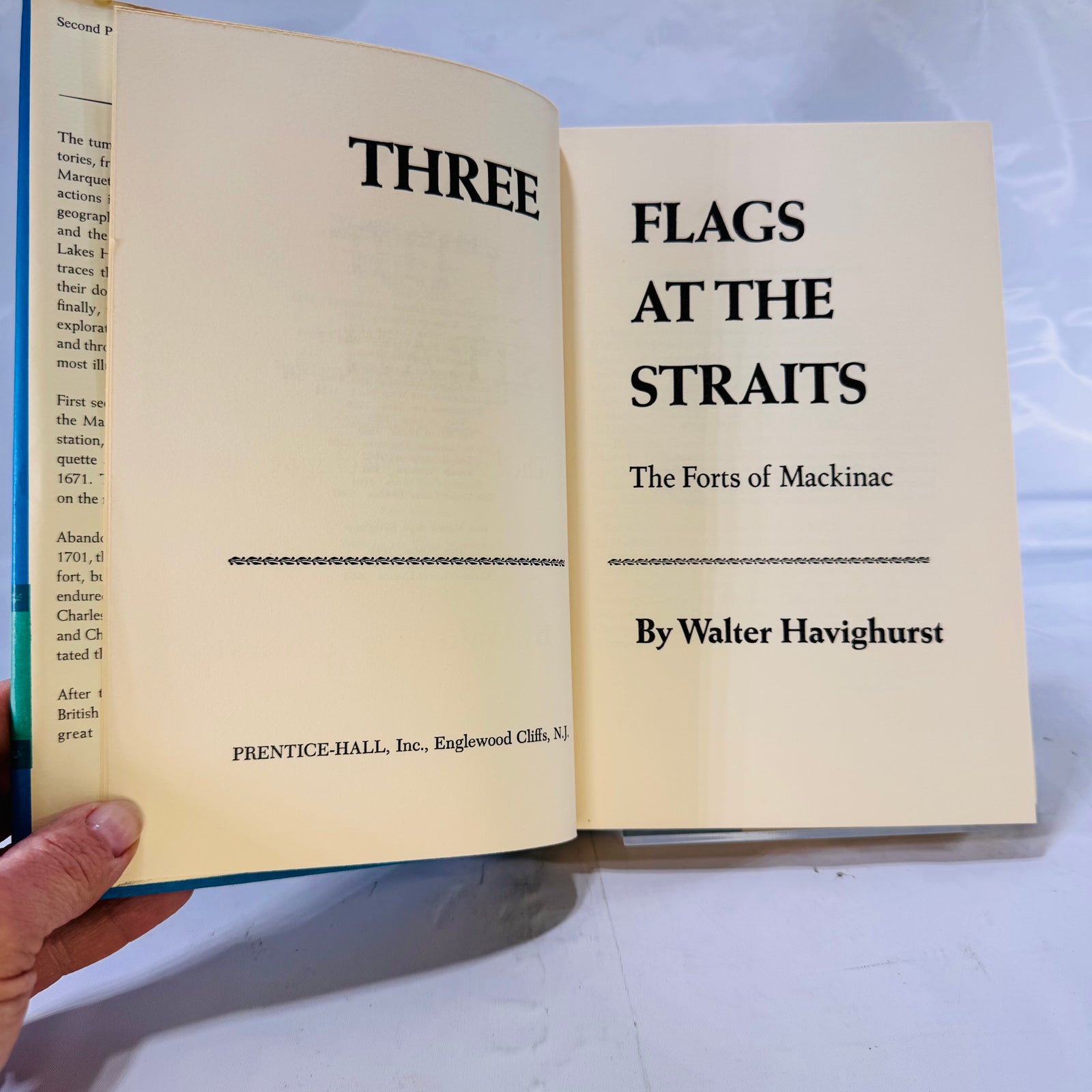 Three Flags at the Straits: The Forts of Mackinac by Walter Havighurst (1966), Prentice-Hall, Inc.