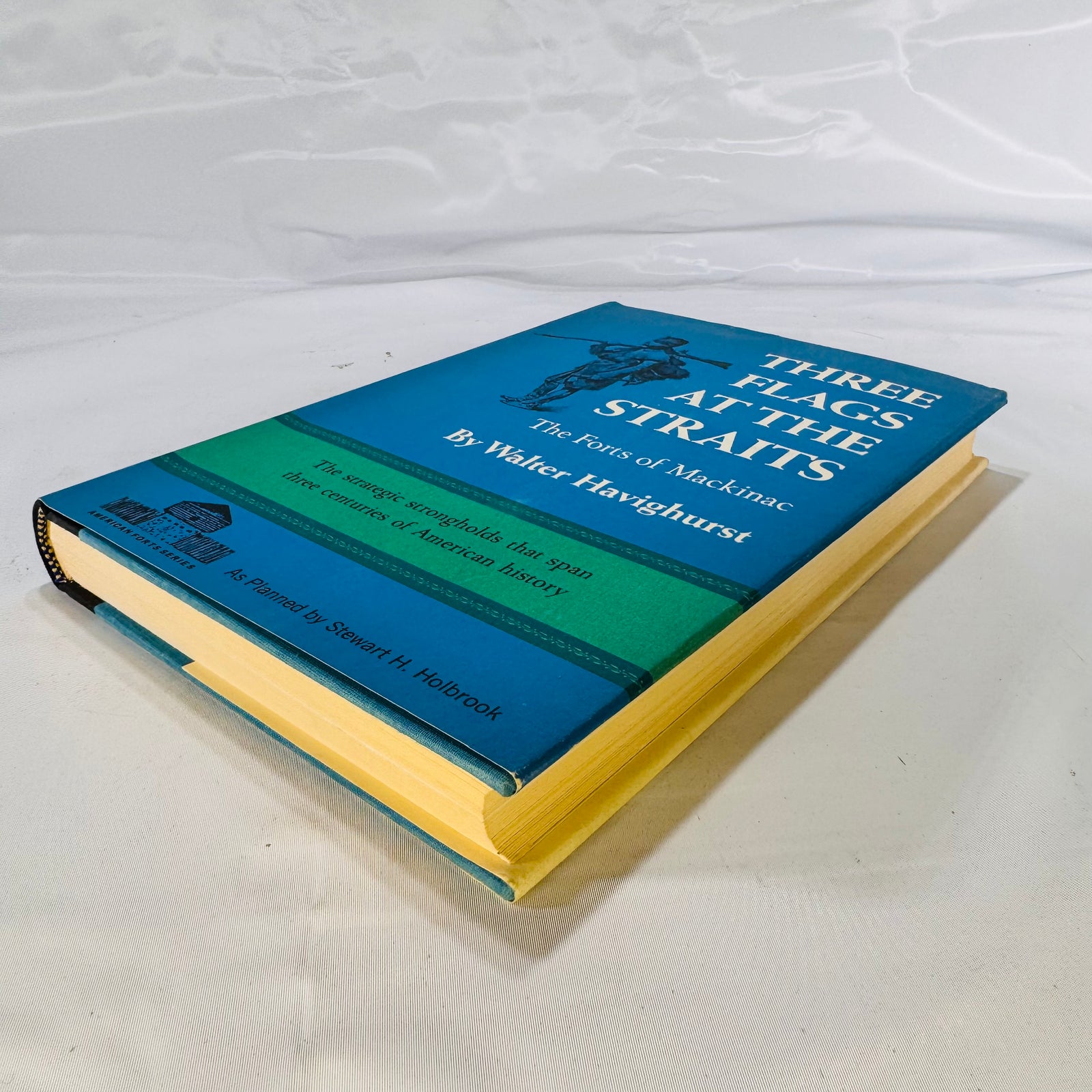 Three Flags at the Straits: The Forts of Mackinac by Walter Havighurst (1966), Prentice-Hall, Inc.