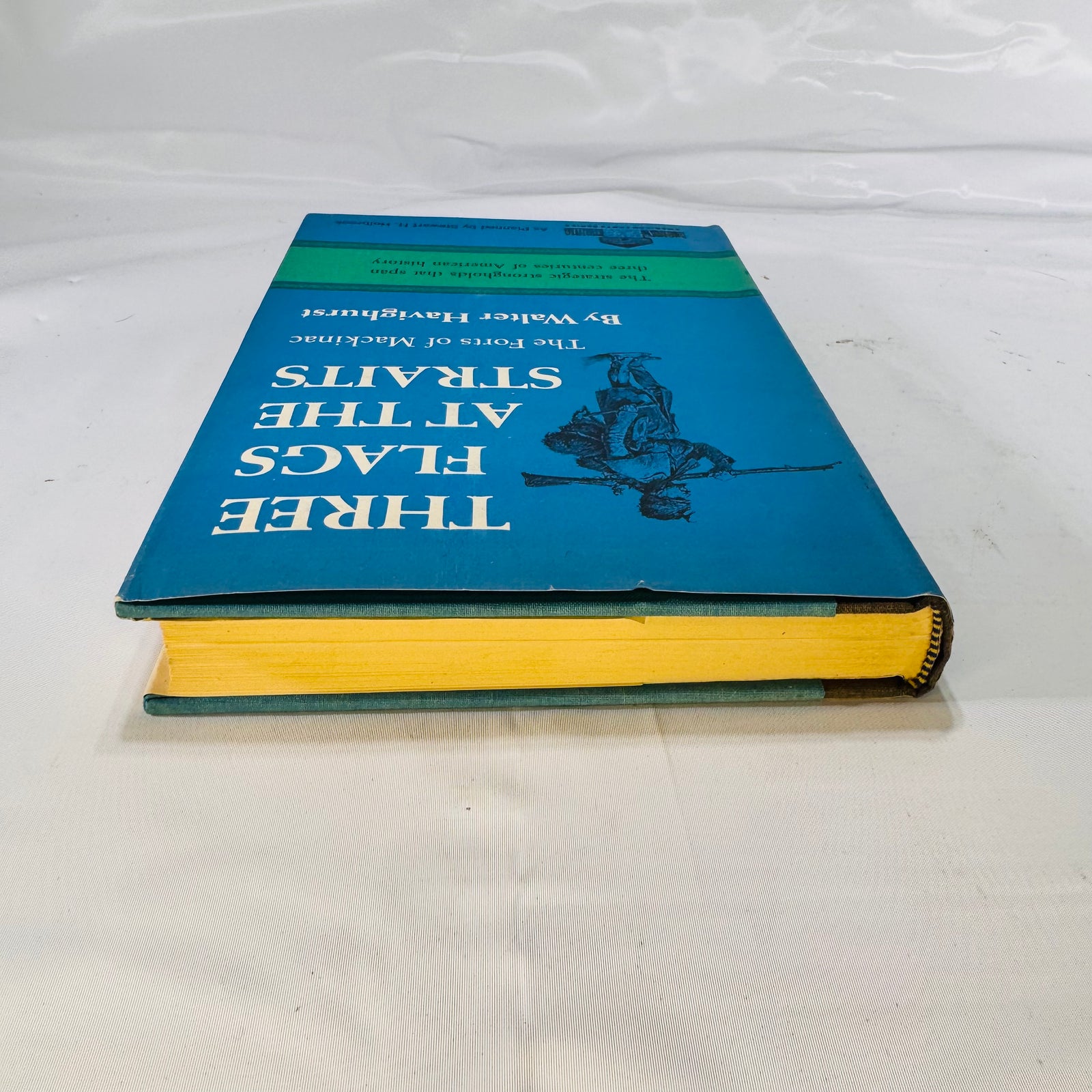 Three Flags at the Straits: The Forts of Mackinac by Walter Havighurst (1966), Prentice-Hall, Inc.