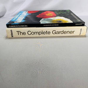 Vintage Gardening Book Bundle (1972 & 1978) — Lois Wilson & Jacqueline Seymour | Illustrated Hardcovers, Horticulture / Gardening