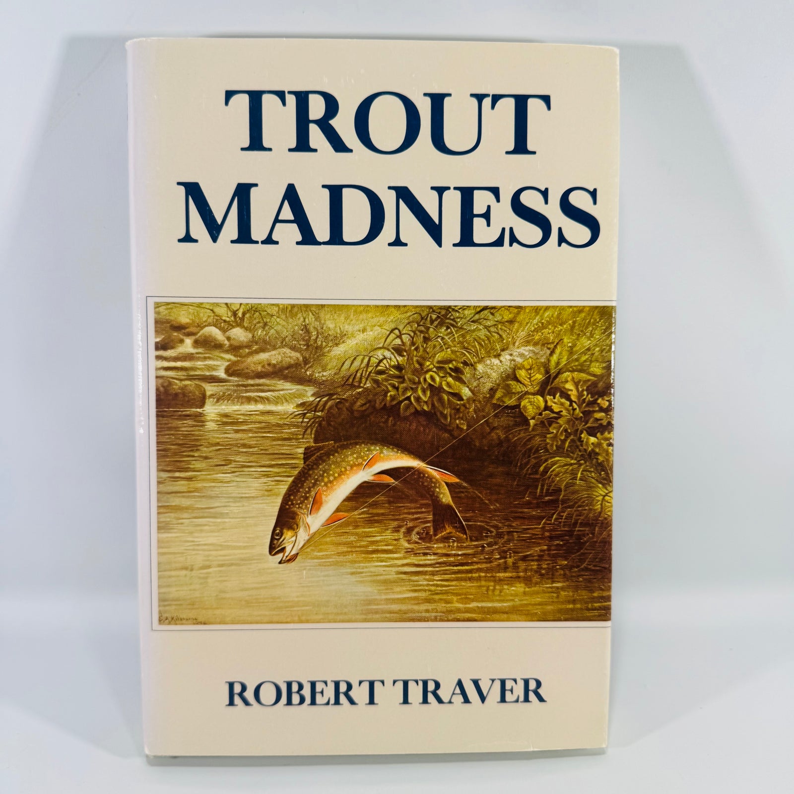 Trout Madness by Robert Traver 1984 Hardcover with Dust Jacket Fishing Essays Reprint