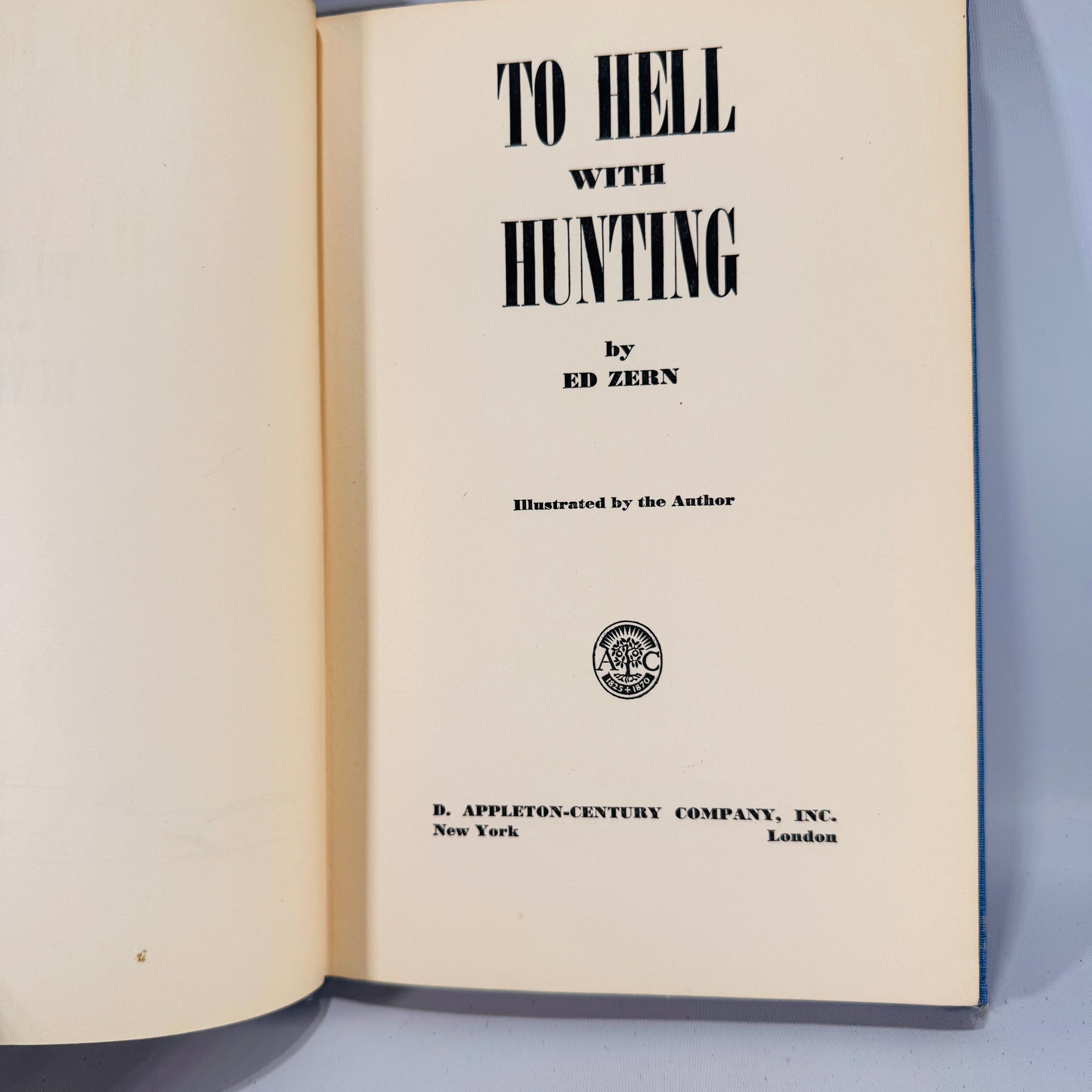 To Hell With Hunting (1946) — Ed Zern | Author-Illustrated Cartoons, Sporting Humor & Essays