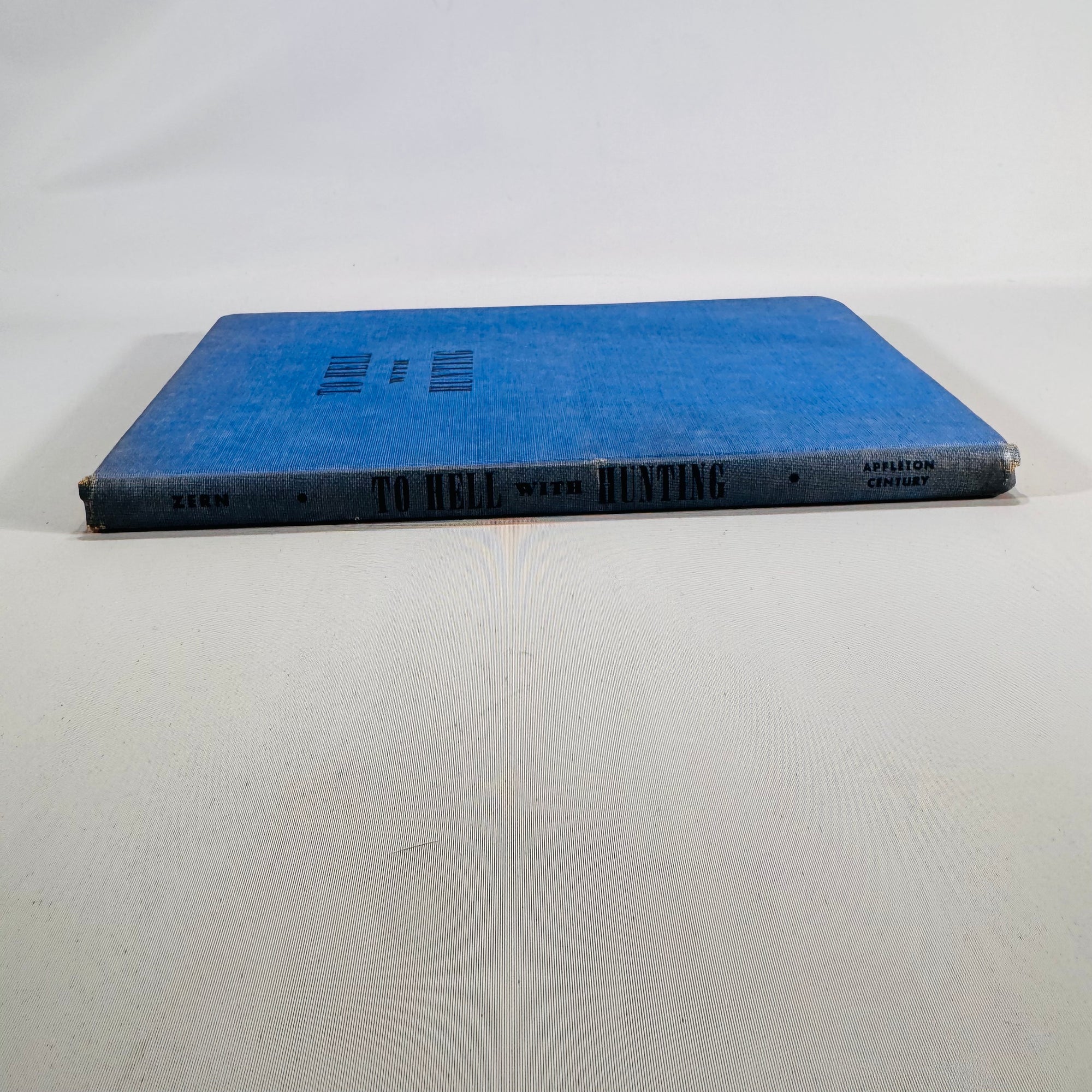 To Hell With Hunting (1946) — Ed Zern | Author-Illustrated Cartoons, Sporting Humor & Essays