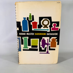 Kodak Master Darkroom Dataguide (1958) — Eastman Kodak Company | Spiral-Bound, Calculators, Photography Manual Darkroom Guide