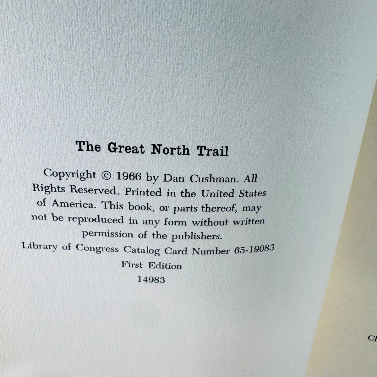 The Great North Trail — Dan Cushman | 1966 | American History, Western Trails