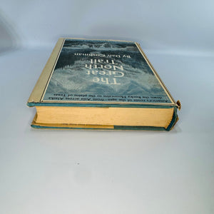 The Great North Trail — Dan Cushman | 1966 | American History, Western Trails
