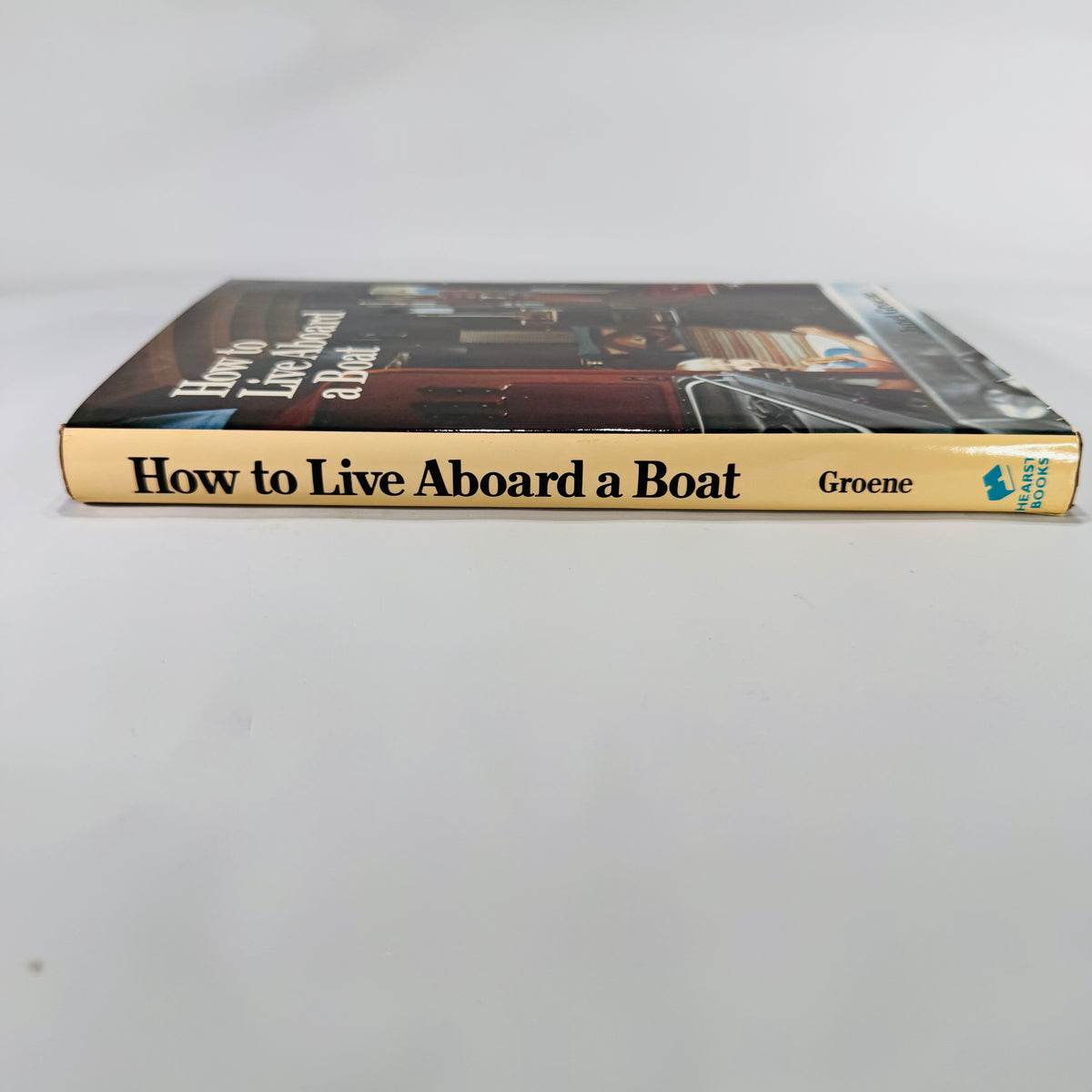 How to Live Aboard a Boat (1983) — Janet Groene | Practical Guide with B&W Photos, Nautical Living & Seamanship